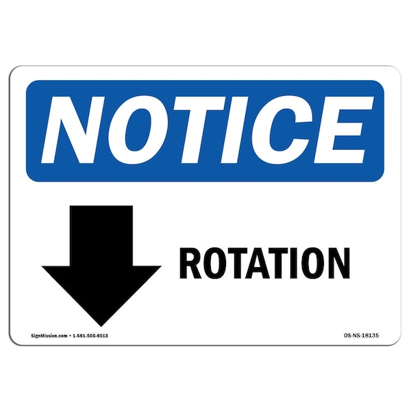 Safety Sign, OSHA Notice, 7" Height, Aluminum, Rotation (Down Arrow) Sign With Symbol, Landscape